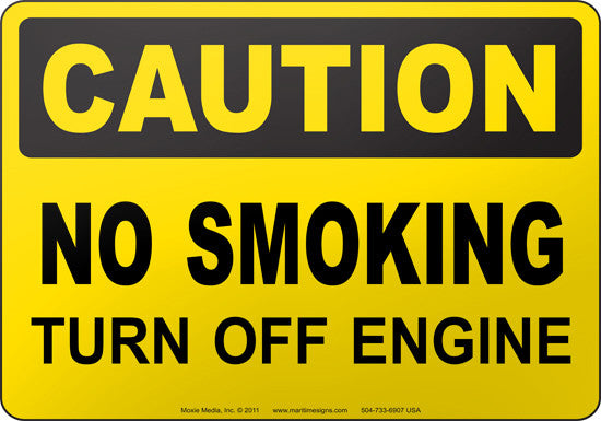 Caution: No Smoking Turn Off Engine English Sign