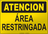 Caution: Restricted Area Spanish Sign