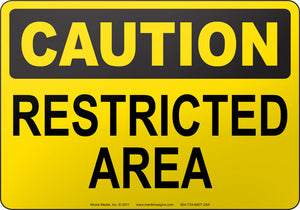 Caution: Restricted Area