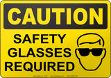 Caution: Safety Glasses Required English Sign