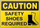 Caution: Safety Shoes Required English Sign