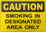 Caution: Smoking In Designated Area Only English Sign