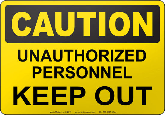 Caution: Unauthorized Personnel Keep Out English Sign