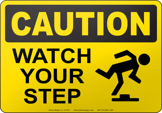Caution: Watch Your Step English Sign