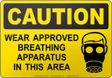 Caution: Wear Approved Breathing Apparatus In This Area English Sign
