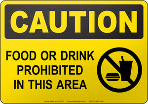 Caution: Food Or Drink Prohibited In This Area