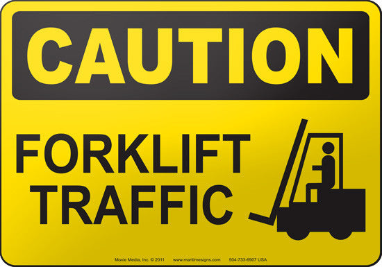 Caution: Forklift Traffic English Sign