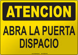 Caution: Open Door Slowly Spanish Sign