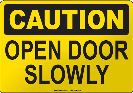 Caution: Open Door Slowly English Sign