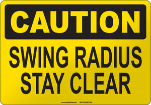 Caution: Swing Radius Stay Clear