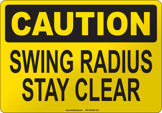 Caution: Swing Radius Stay Clear English Sign
