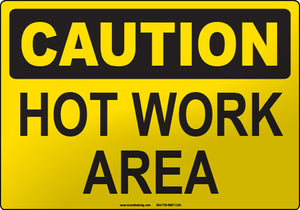 Caution: Hot Work Area