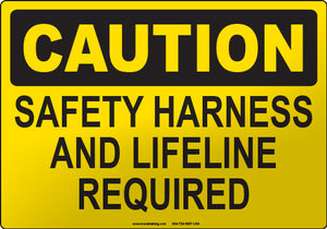 Caution: Safety Harness and Lifeline Required