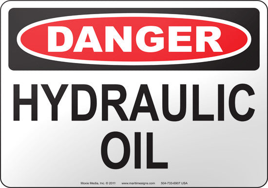 Danger: Hydraulic Oil English Sign