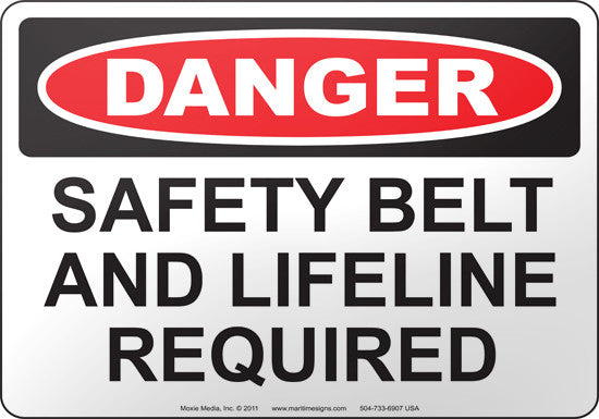 Danger: Safety Belt And Lifeline Required