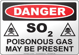 Danger: SO2 Poisonous Gas May Be Present English Sign