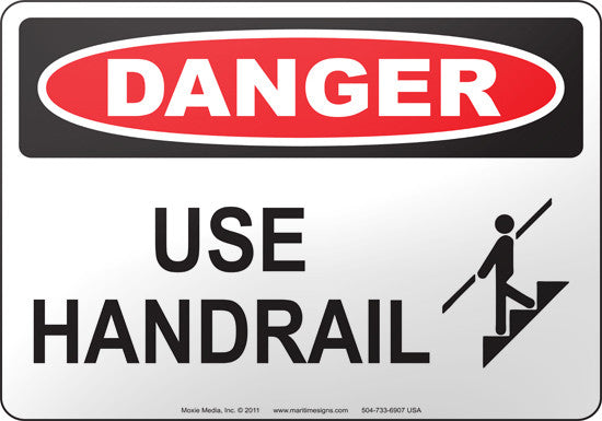 Danger: Use Handrail English Sign