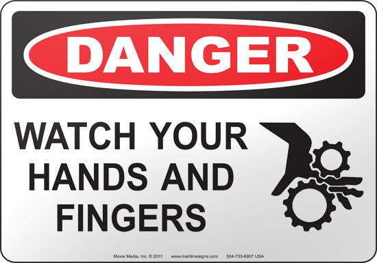 Danger: Watch Your Hands And Fingers English Sign