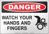 Danger: Watch Your Hands And Fingers English Sign