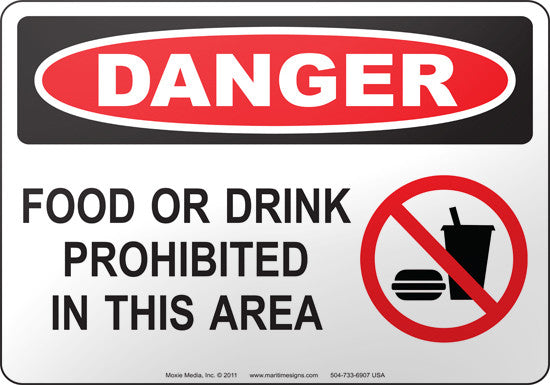 Danger: Food Or Drink Prohibited In This Area English Sign