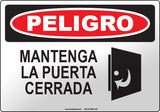 Danger: Keep Door Closed Spanish Sign