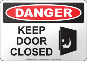 Danger: Keep Door Closed