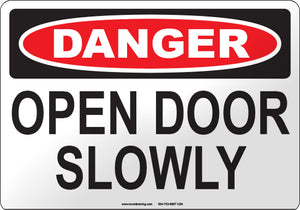 Danger: Open Door Slowly