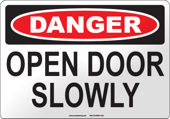 Danger: Open Door Slowly English Sign
