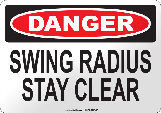 Danger: Swing Radius Keep Clear English Sign