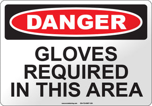 Danger: Gloves Required in this Area