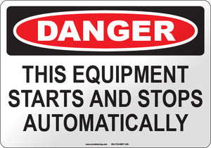 Danger: This Equipment Starts and Stops Automatically