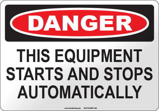 Danger: This Equipment Starts and Stops Automatically English Sign