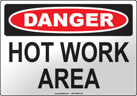 Danger: Hot Work Area