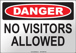 Danger: No Visitors Allowed