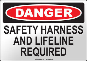 Danger: Safety Harness and Lifeline Required