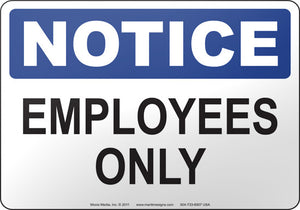 Notice: Employees Only