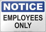 Notice: Employees Only English Sign