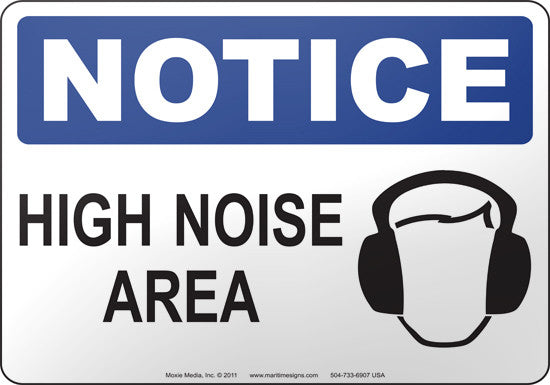 Notice: High Noise Area