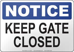 Notice: Keep Gate Closed