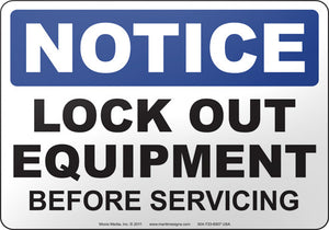 Notice: Lock Out Equipment Before Servicing