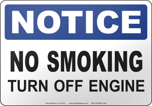 Notice: No Smoking Turn Off Engine