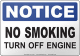 Notice: No Smoking Turn Off Engine English Sign
