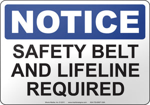 Notice: Safety Belt And Lifeline Required