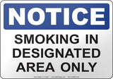 Notice: Smoking In Designated Area Only English Sign