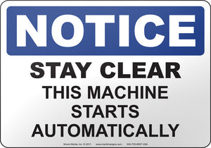 Notice: Stay Clear This Machine Starts Automatically