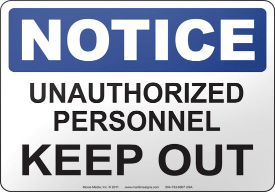 Notice: Unauthorized Personnel Keep Out English Sign