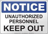 Notice: Unauthorized Personnel Keep Out English Sign