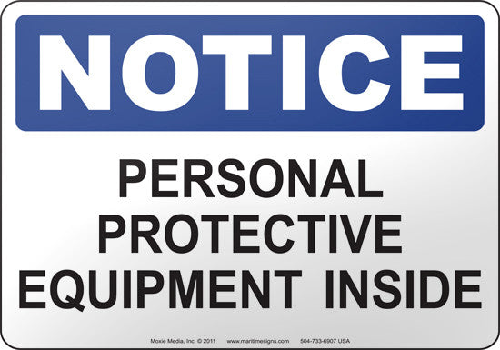 Notice: Personal Protective Equipment Inside
