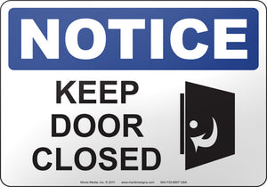 Notice: Keep Door Closed