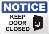 Notice: Keep Door Closed English Sign